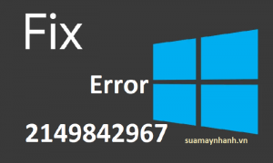 Khắc phục lỗi 2149842967: Không thể cài đặt bản cập nhật trên Windows 10