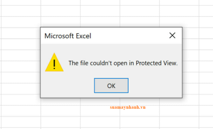 The file couldn’t open in Protected View - Hướng dẫn sửa lỗi
