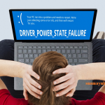 Khắc phục lỗi màn hình xanh Driver Power State Failure