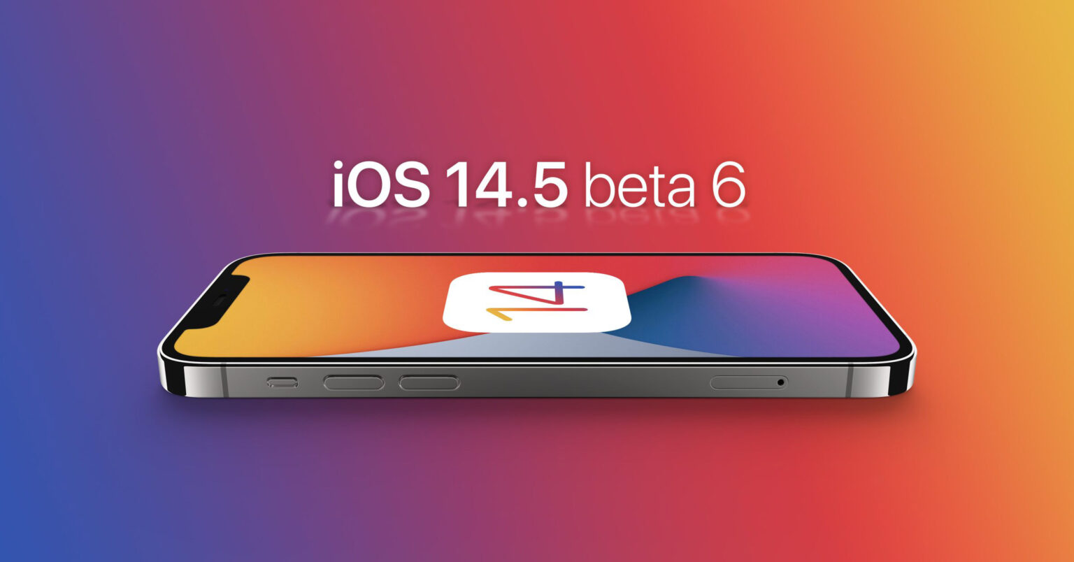 Apple phát hành iOS 14.5, iPadOS 14.5, macOS 11.3, tvOS 14.5, và watchOS 7.4 beta 6