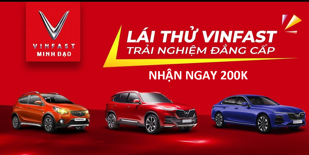 Lái thử xe Ô tô VinFast nhận 200k khi hoàn thành tại Suamaynhanh.vn