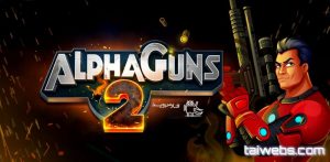 Hướng dẫn tải game hành động bắn súng Alpha Guns 2 for Android
