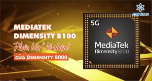 Rò rỉ Dimensity 8100 của MediaTek, hứa hẹn hiệu suất tương tự Snapdragon 888