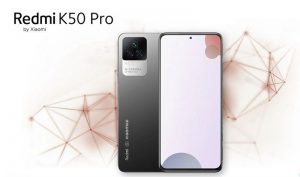 Thông số kỹ thuật và thiết kế chính của Xiaomi Redmi K50 Pro / Pro +