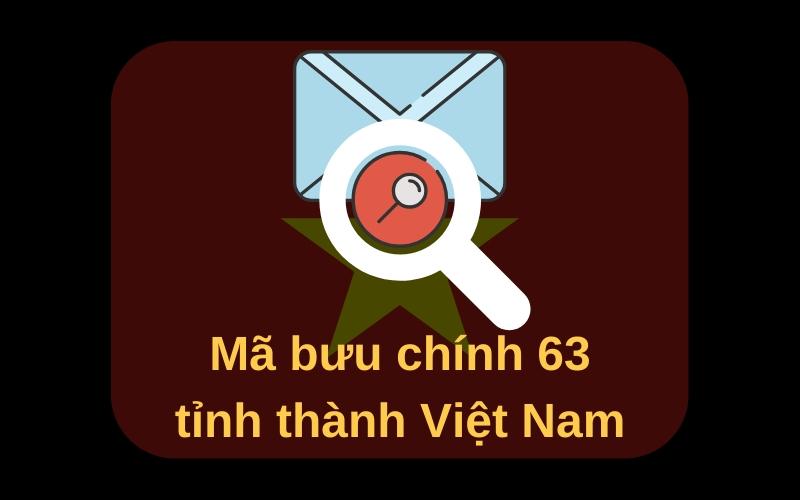 mã bưu chính các tỉnh việt nam